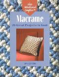 Weekend Crafter Macrame 20 Great Projects to Knot