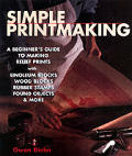 Simple Printmaking A Beginners Guide To Mak
