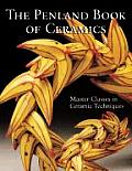 Penland Book of Ceramics Master Classes in Ceramic Techniques