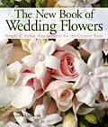 New Book Of Wedding Flowers Simple & Stylish Arrangements For The Creative Bride