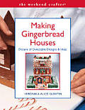 Making Gingerbread Houses Dozens of Delectable Designs & Ideas