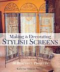 Making & Decorating Stylish Screens 30