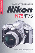 Magic Lantern Guide Nikon N75 F75