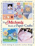 Michaels Book Of Paper Crafts