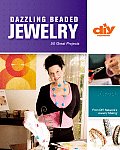 Dazzling Beaded Jewelry 50 Great Projects