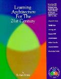 Learning Architecture For The 21st Centu