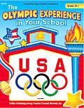 The Olympic Experience in Your School: Grades K-3 (United States Olympic Committee Curriculum Series)