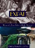 Expat Womens True Tales Of Life Abroad