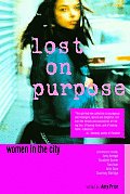 Lost On Purpose Women In The City