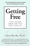 Getting Free You Can End Abuse & Take Back Your Life