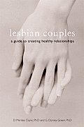 Lesbian Couples A Guide to Creating Healthy Relationships