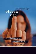 Pissed Off On Women & Anger Finding Forgiveness on the Other Side of the Finger