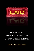 Laid: Young People's Experiences with Sex in an Easy-Access Culture