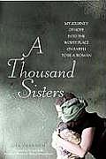 Thousand Sisters My Journey into the Worst Place on Earth to Be a Woman