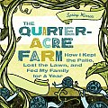 Quarter Acre Farm