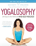 Yogalosophy 28 Days to the Ultimate Mind Body Makeover