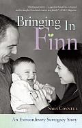 Bringing in Finn An Extraordinary Surrogacy Story