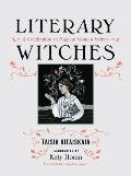 Literary Witches A Celebration of Magical Women Writers