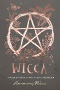 Wicca A Modern Guide to Witchcraft & Magick