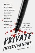 Private Investigations Mystery Writers on the Secrets Riddles & Wonders in Their Lives