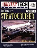 Boeing 377 Stratocruiser Volume 9 Airliner Tech Series