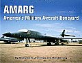 AMARG Americas Military Aircraft Boneyard A Photo Scrapbook