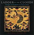 Ladder to the Clouds Intrigue & Tradition in Chinese Rank