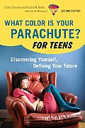 What Color Is Your Parachute For Teens 2nd ed