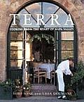 Terra Cooking from the Heart of Napa Valley