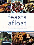Feasts Afloat 150 Recipes For Great Meals From Small Places