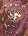 Charlie Trotters Meat & Game