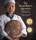 Bread Bakers Apprentice Mastering the Art of Extraordinary Bread