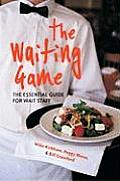 Waiting Game The Essential Guide for Wait Staff & Managers