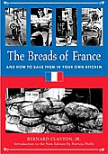 Breads Of France & How To Bake Them