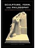 Sculpture Form & Philosophy The Notebooks of Alexander G Weygers