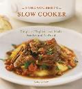 Gourmet Slow Cooker Simple & Sophisticated Meals from Around the World