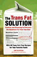 Trans Fat Solution Cooking & Shopping To