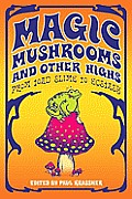 Magic Mushrooms & Other Highs From Toad