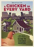 Chicken in Every Yard The Urban Farm Stores Guide To Chicken Keeping