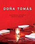 Dona Tomas Discovering Authentic Mexican Cooking