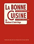 La Bonne Cuisine de Madame E Saint Ange The Original Companion for French Home Cooking