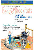 Complete Guide To Bed & Breakfasts Inns & 22nd Edition