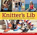 Knitters Lib Learn to Knit Crochet & Free Yourself from Pattern Dependency
