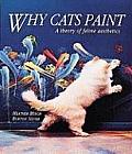 Why Cats Paint The Ethics of Feline Aesthetics