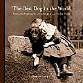 Best Dog in the World Vintage Portraits of Children & Their Dogs