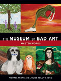 Museum Of Bad Art Masterworks