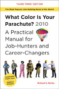 What Color Is Your Parachute 2010 A Practical Manual for Job Hunters & Career Changers