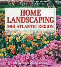 Home Landscaping Mid Atlantic Region