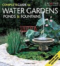 Complete Guide to Water Gardens Ponds & Fountains