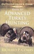 Guide To Advanced Turkey Hunting